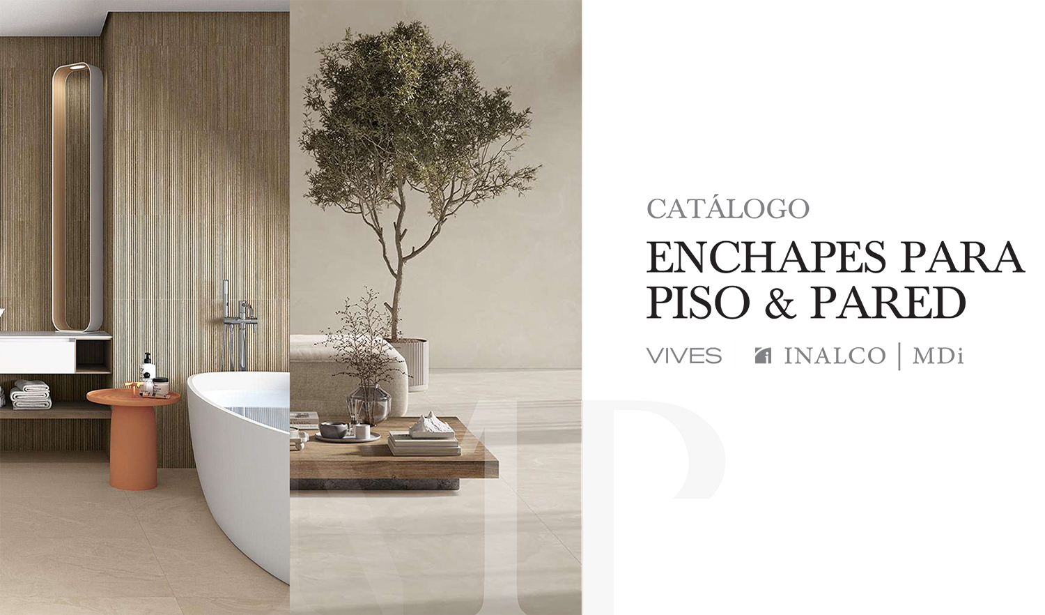 Catálogo Enchapes para Piso & Pared Vives Inalco MDi